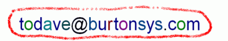 todave at burtonsys dot com