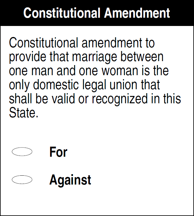 Constitutional amendment to provide that marriage between one man and
     one woman is the only domestic legal union that shall be valid or recognized in this State.