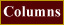 Columns